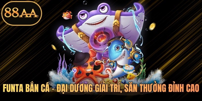Funta Bắn Cá